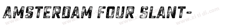 Amsterdam Four Slant字体转换